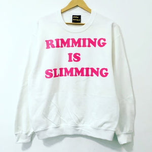 Rimming Is Slimming Sweatshirt