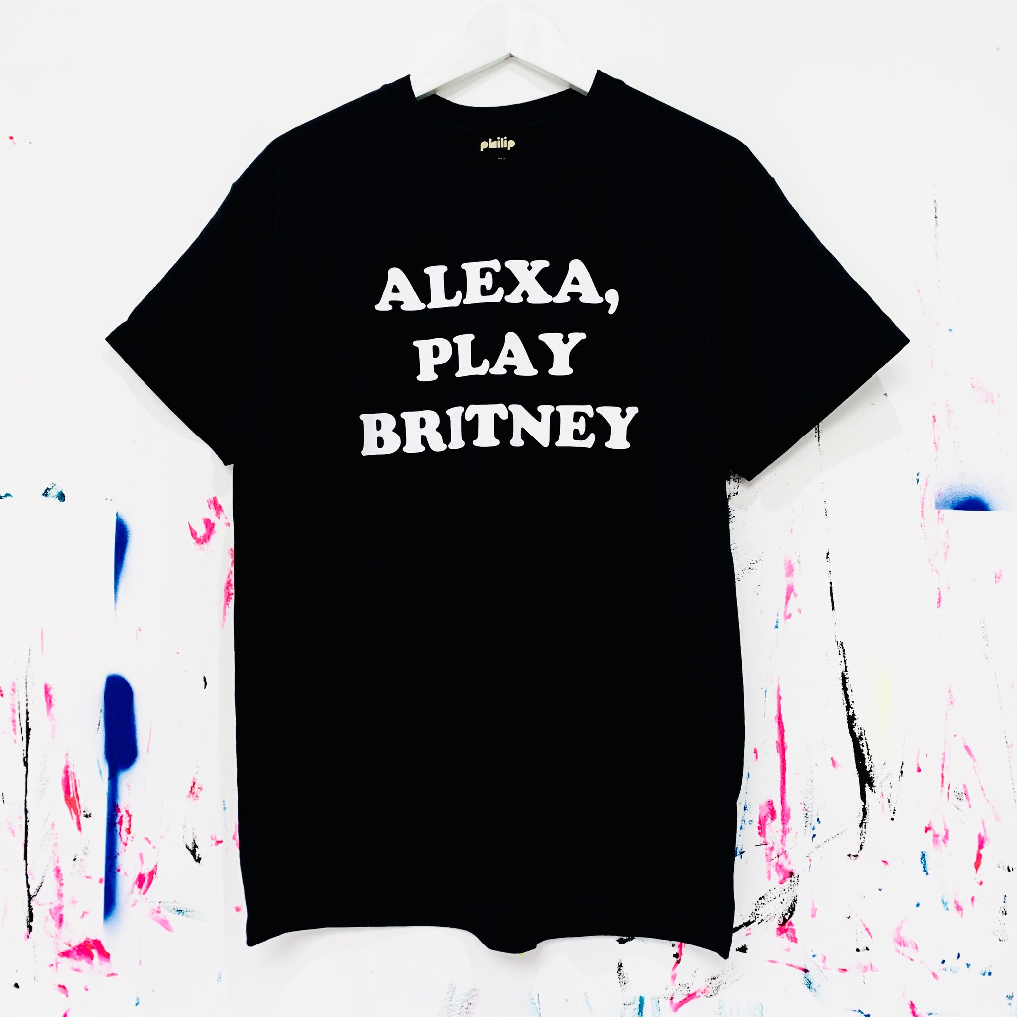 ALEXA, PLAY BRITNEY T-Shirt