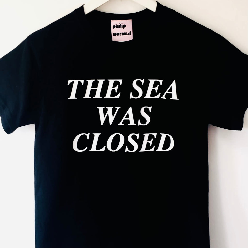The Sea Was Closed T Shirt