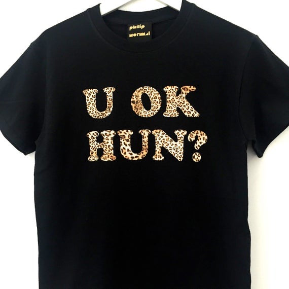 U OK HUN? T-Shirt - leopard