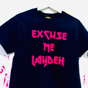 Excuse Me T-Shirt