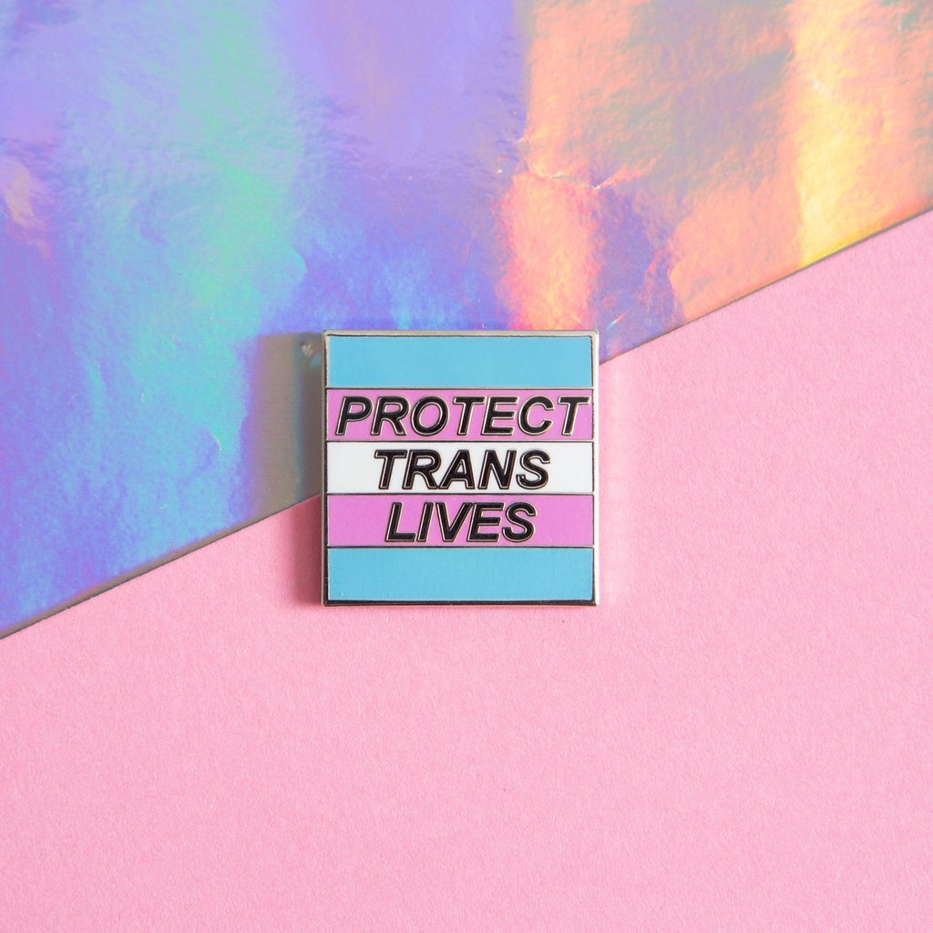Protect Trans Lives Enamel Pin