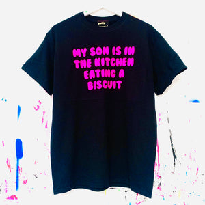 MY SON IS IN THE KITCHEN T-Shirt