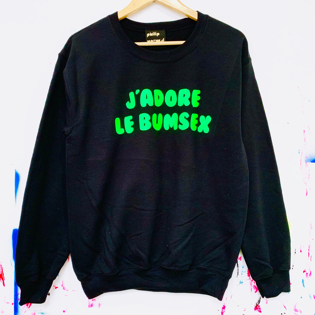 SALE - J’adore Le BUMSEX Sweatshirt