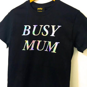 BUSY MUM T-Shirt