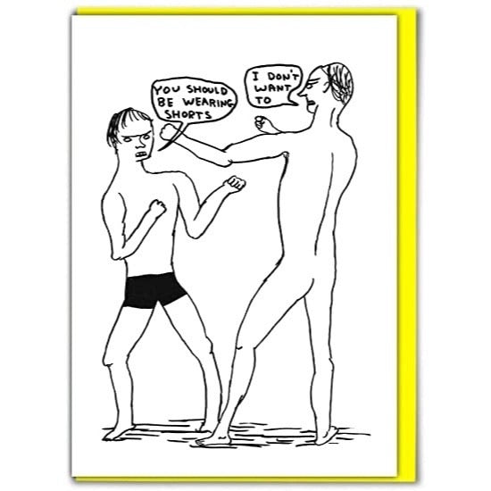 SALE - You Should Be Wearing Shorts Greetings Card
