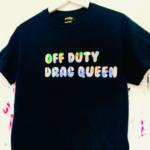 Off Duty Drag Queen T-Shirt - Black