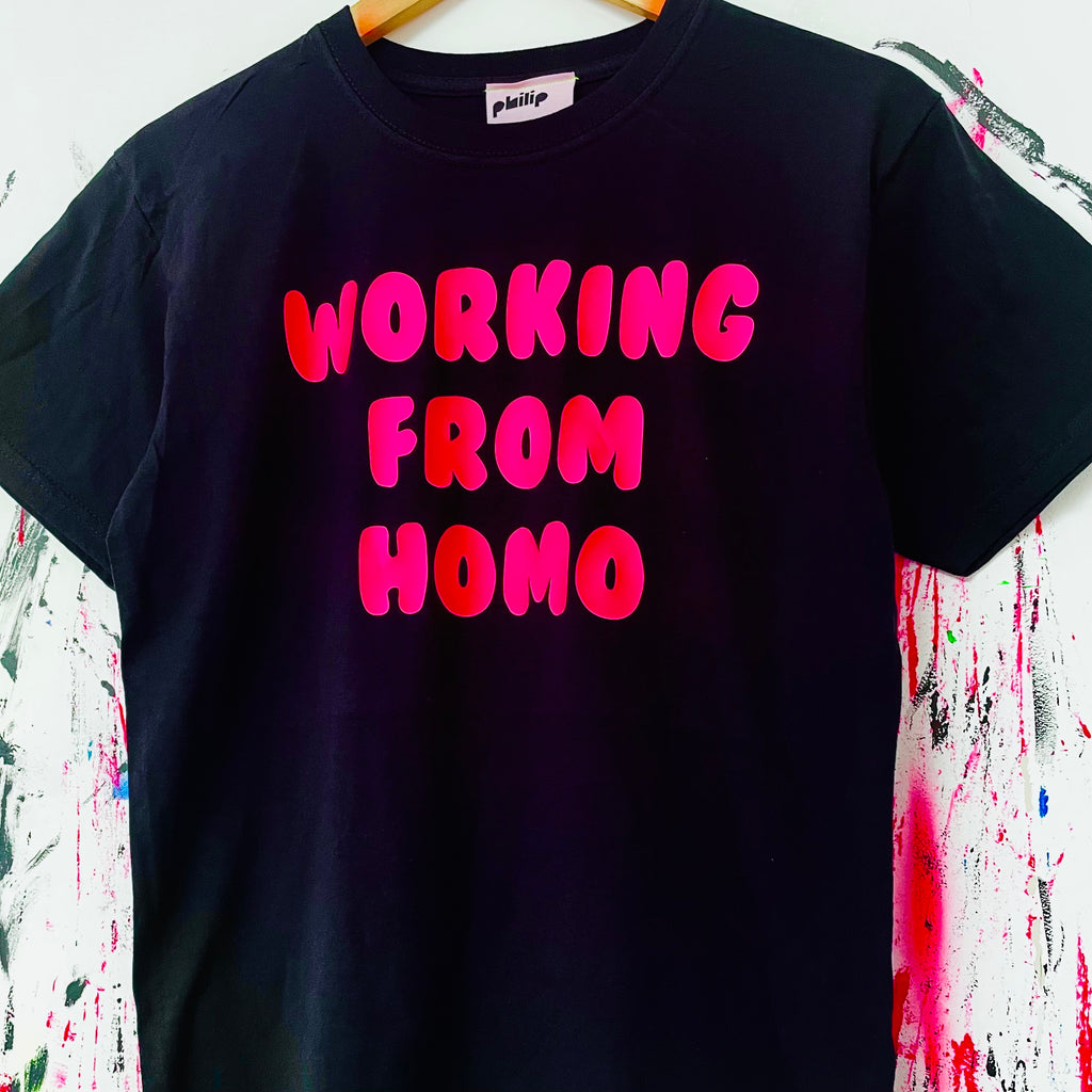 Working From Homo T-Shirt
