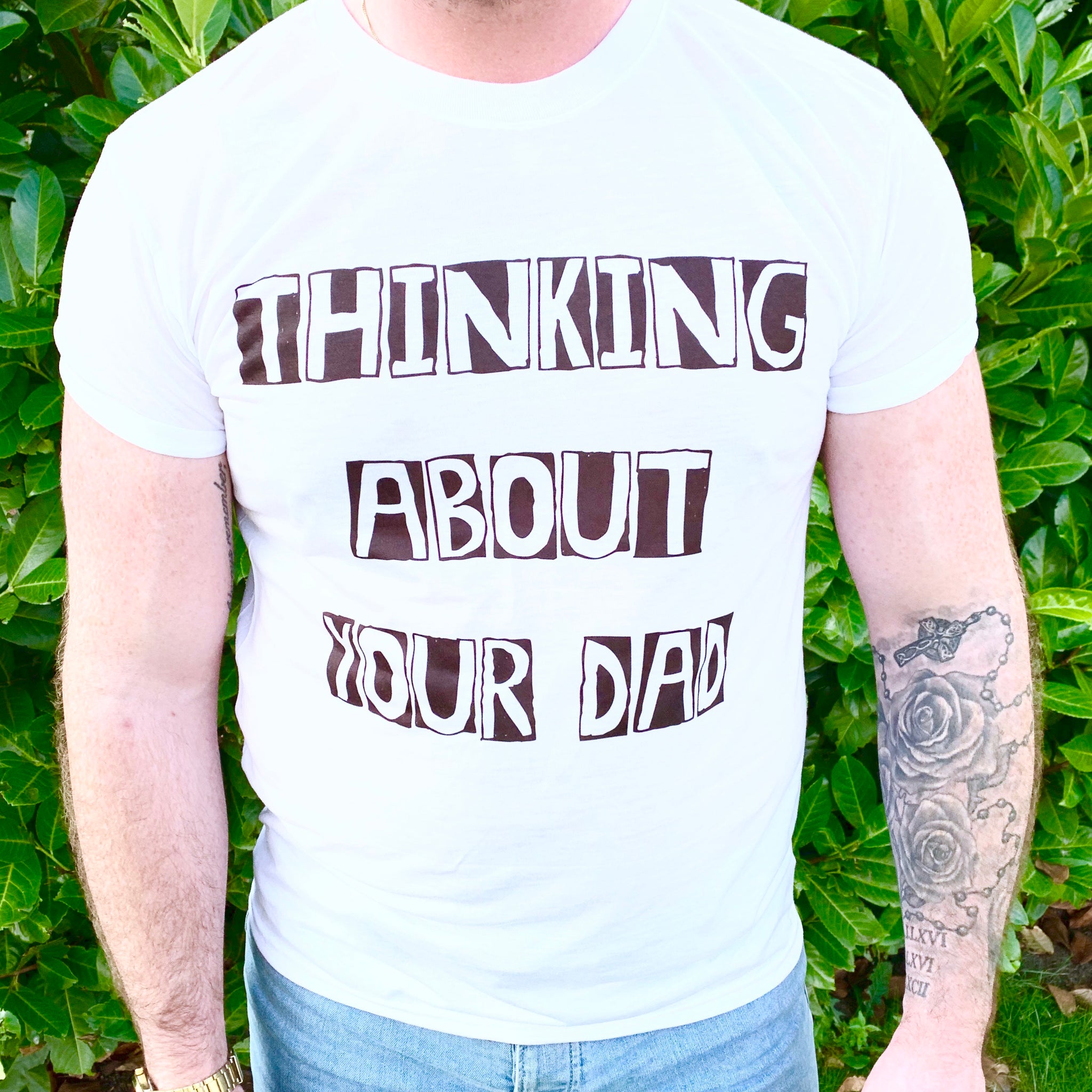 THINKING ABOUT YOUR DAD T-Shirt