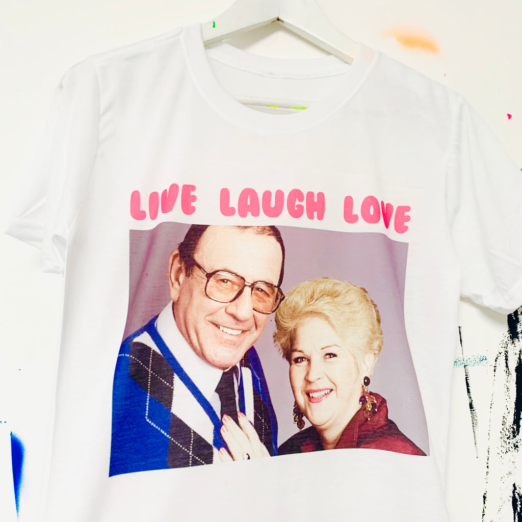 LIVE LAUGH LOVE With PAT AND FRANK T-Shirt
