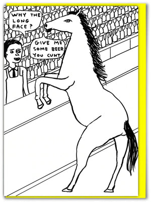 Why The Long Face Greetings Card