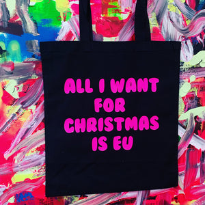 All I Want For Christmas Is EU Tote Bag