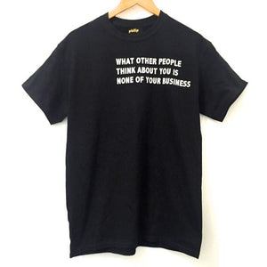 What Other People Think T-Shirt