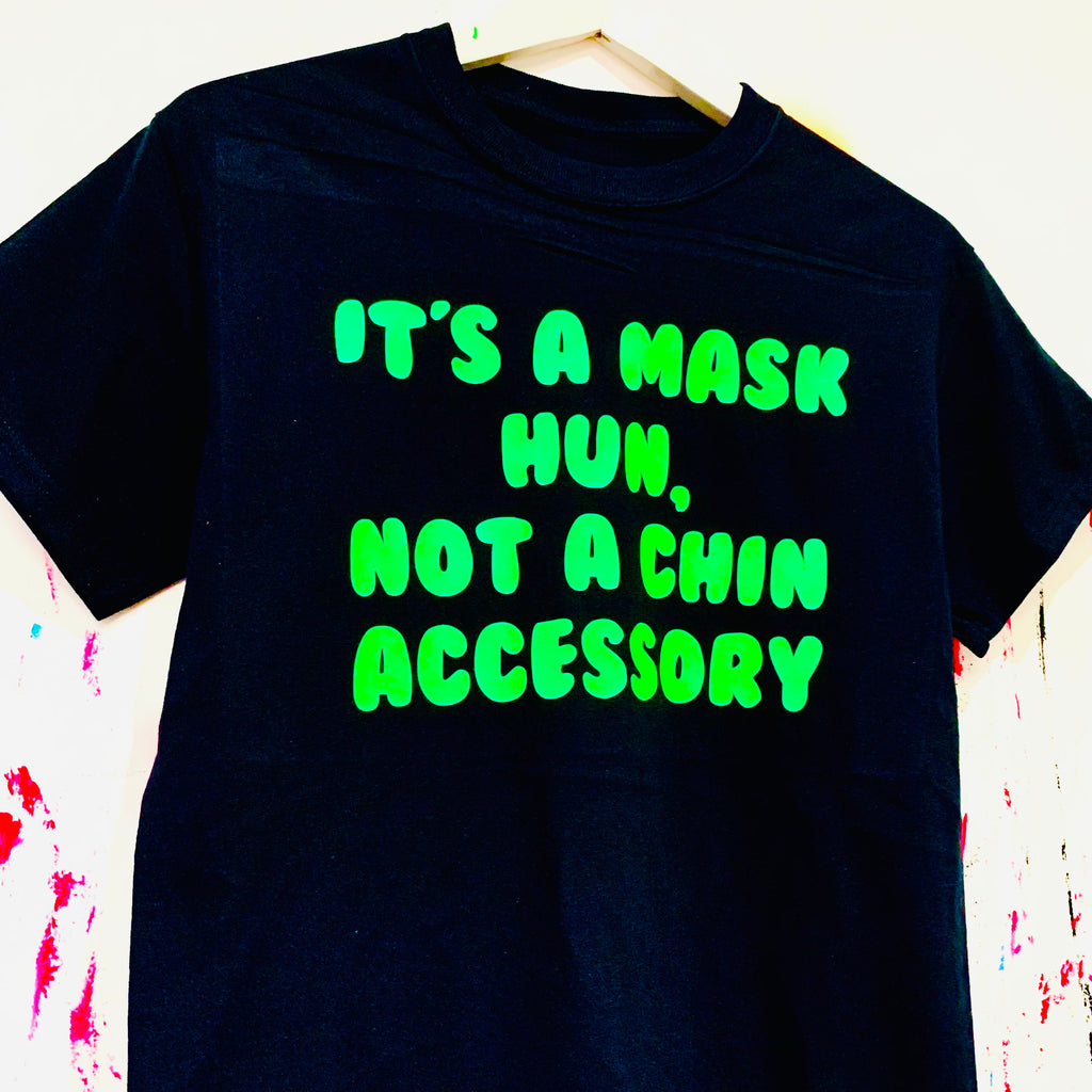 It’s A Mask Hun T-Shirt