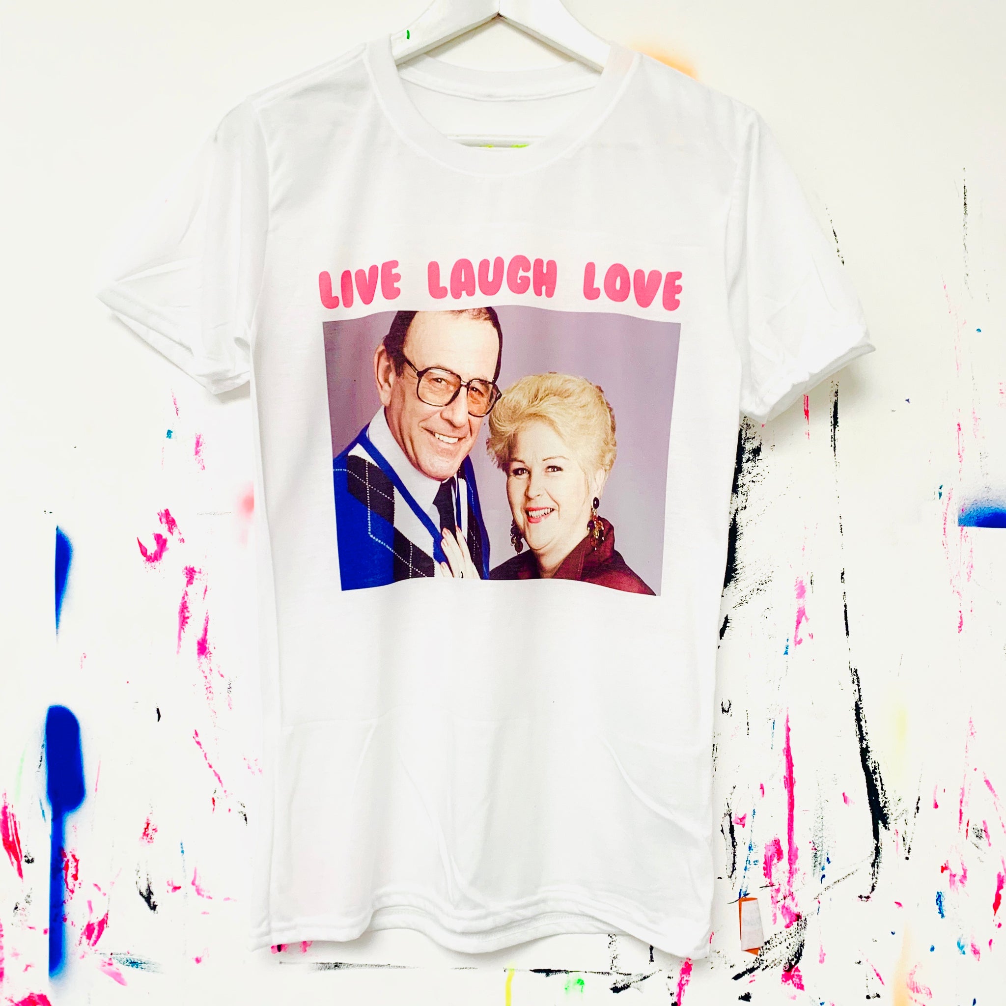 LIVE LAUGH LOVE With PAT AND FRANK T-Shirt
