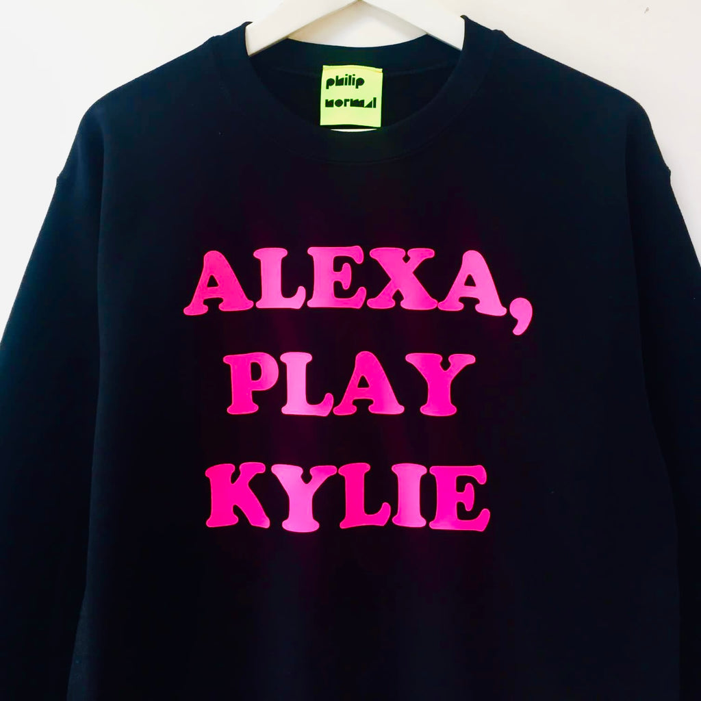 Alexa, Play Kylie Sweatshirt